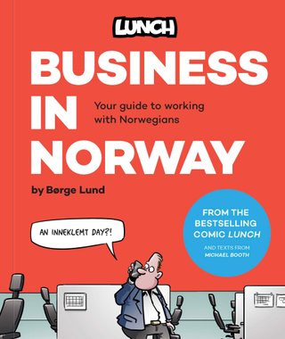 Business in Norway - a humorous take on Norwegian working life