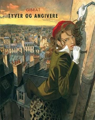 "Tyver og angivere" av Jean-Pierre Gibrat