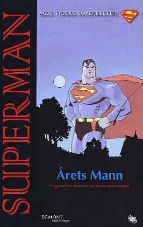 "Superman - årets mann : legenden fortalt av hans nærmeste" av Jeph Loeb
