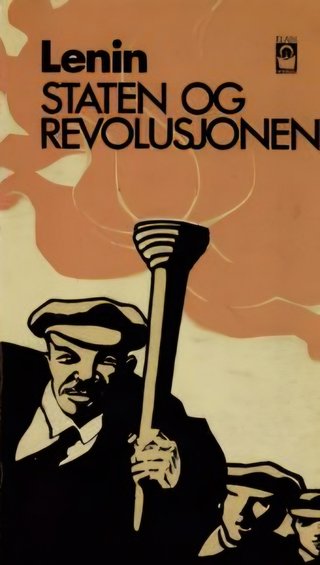 Staten og revolusjonen - artikler, avhandlinger og brev