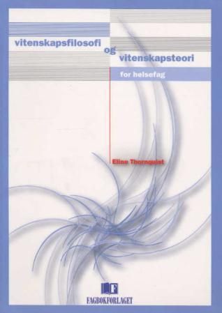 "Vitenskapsfilosofi og vitenskapsteori for helsefag" av Eline Thornquist