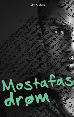 "Mustafas drøm" av Jim K. Mellis