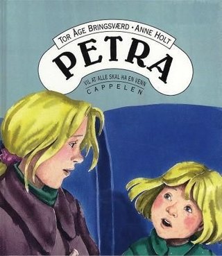 "Petra vil at alle skal ha en venn" av Tor Åge Bringsværd