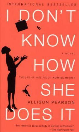 "I don't know how she does it - the life of Kate Reddy, working mother" av Allison Pearson