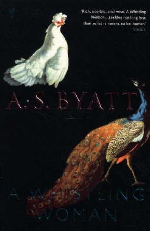 "A whistling woman" av A.S. Byatt