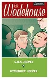 Utmerket, Jeeves ; Takk skal De ha, Jeeves ; Jeeves den uforlignelige