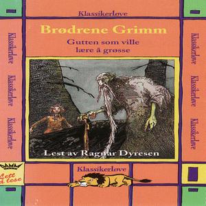 Gutten som ville lære å grøsse