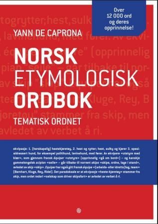 "Norsk etymologisk ordbok tematisk ordnet" av Yann De Caprona