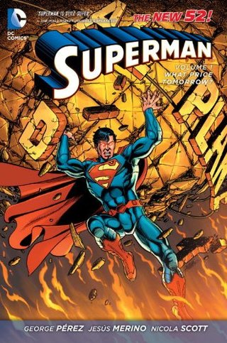 "Superman Vol. 1 - What Price Tomorrow? (The New 52) (Superman (Graphic Novels))" av George Perez