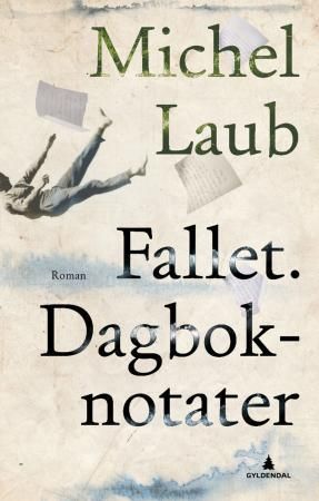 Fallet - dagboknotater