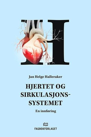 "Hjertet og sirkulasjonssystemet" av Jan Helge Halleraker