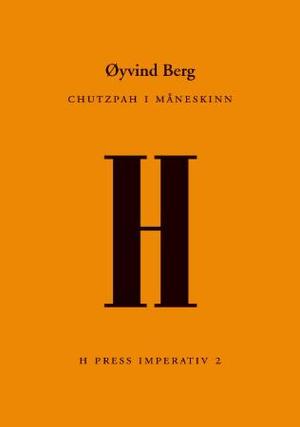"Chutzpah i måneskinn" av Øyvind Berg