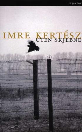 "Uten skjebne" av Imre Kertész