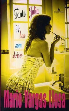 "Tante Julia og han som skriver" av Mario Vargas Llosa