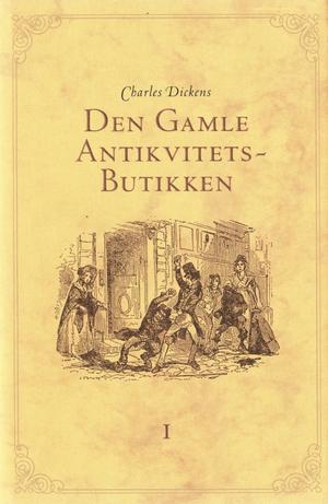 "Den gamle antikvitetsbutikken -1" av Charles Dickens