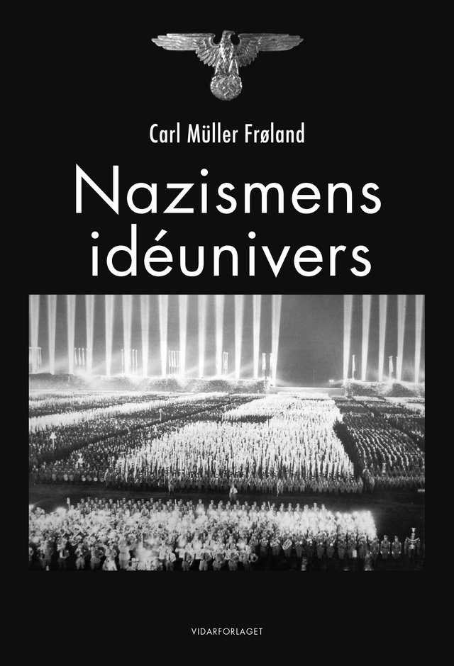 "Nazismens idéunivers" av Carl Müller Frøland