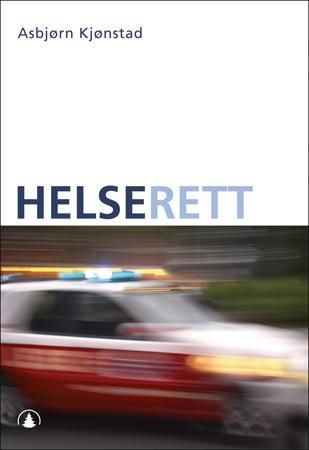 Helserett - pasienters og helsearbeideres rettsstilling