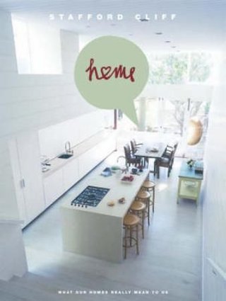"Home - a unique insight into what our homes really mean to us" av Stafford Cliff