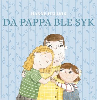 Da pappa ble syk