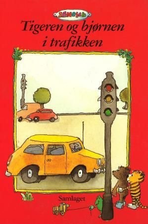 Tigeren og bjørnen i trafikken - historia om den gongen den vesle tigeren og den vesle bjørnen tok ein tur til byen