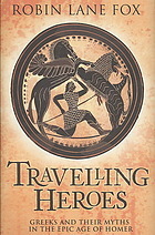 "Travelling Heroes - The Greek In The Epic Age Of Homer" av Lane Robin Fox