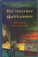 "Det litterære skattkammer - sakprosaens teori og retorikk" av Ottar Grepstad