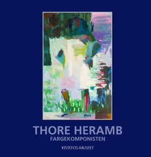 "Thore Heramb - fargekomponisten" av Thore Heramb