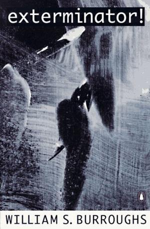 "Exterminator!" av William S. Burroughs