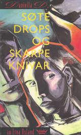 "Søte drops og skarpe knivar" av Erna Osland