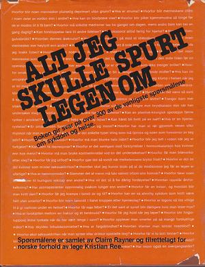 Alt jeg skulle spurt legen om