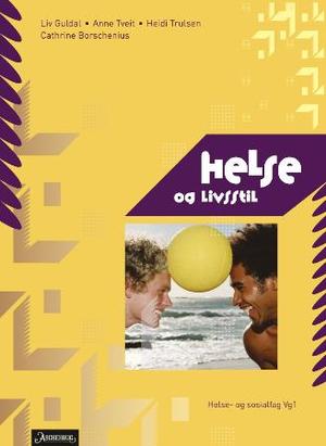 "Helse og livsstil - helse- og sosialfag vg1" av Liv Guldal