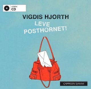 "Leve posthornet!" av Vigdis Hjorth