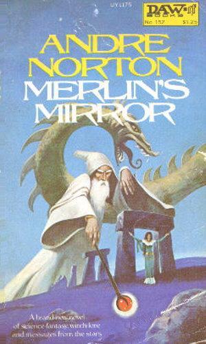 "MERLIN'S MIRROR" av ANDRE NORTON