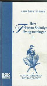 Herr Tristram Shandys liv og meninger - Bind 1 : Bok 1-4