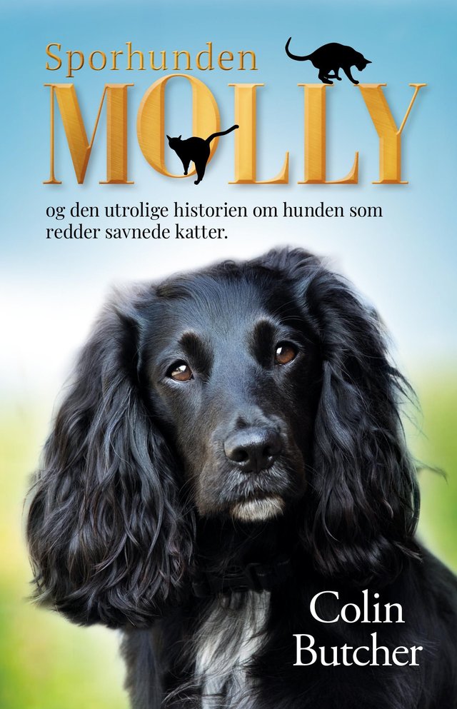"Molly - den fantastiske fortellingen om hundedetektiven som redder katter" av Colin Butcher
