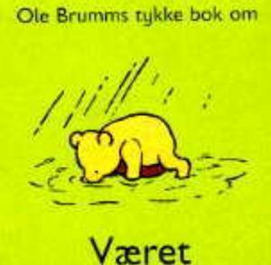 "Ole Brumms tykke bok om været" av Anna Ludlow