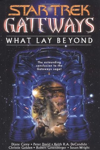 "Gateways #7 What Lay Beyond (Star Trek)" av Diane Carey