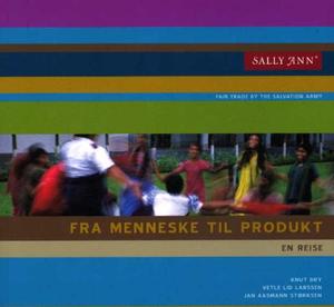 "Sally Ann - fra menneske til produkt" av Vetle Lid Larssen
