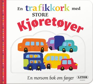Trafikkork store kjøretøyer - en morsom bok om farger
