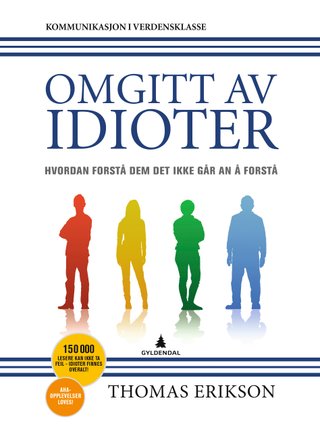 "Omgitt av idioter" av Thomas Erikson
