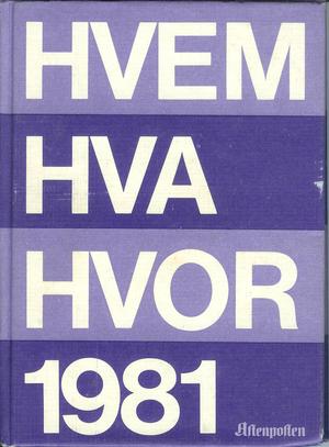 Hvem hva hvor 1981 - Aftenpostens aktuelle oppslagsbok