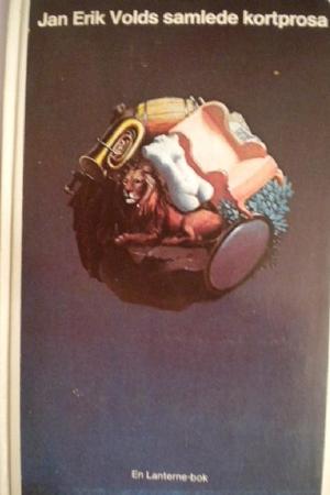"Jan Erik Volds samlede kortprosa" av Jan Erik Vold