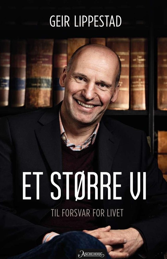 "Et større vi - til forsvar for livet" av Geir Lippestad