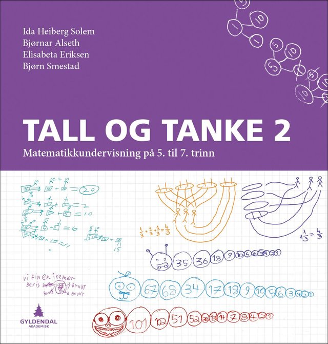 "Tall og tanke 2 - matematikkundervisning på 5. til 7. trinn" av Ida Heiberg Solem
