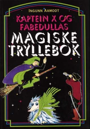Kaptein X og Fabedullas magisk tryllebok