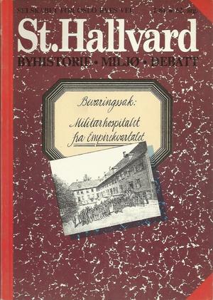 "St.Hallvard 1/84 bevaringssak: militærhospitalet fra Empirekvartalet"