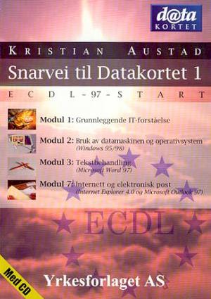 "Snarvei til datakortet 1 - ECDL-97-start" av Kristian Austad