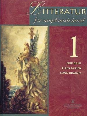 "Litteratur 1 - før 1945, for ungdomstrinnet" av Erik Dahl