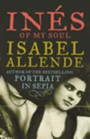 "Ines of my soul" av Isabel Allende