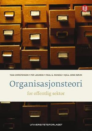 "Organisasjonsteori for offentlig sektor - instrument, kultur, myte" av Tom Christensen